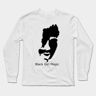 Black Girl Magic Long Sleeve T-Shirt